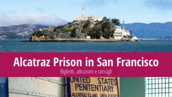 Prigione di Alcatraz – biglietti, curiosità, mappa e foto