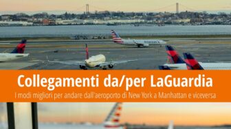 5 migliori collegamenti da e per l’aeroporto LaGuardia nel 2024