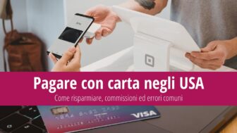 Come pagare negli Stati Uniti – carte di credito e i miei consigli