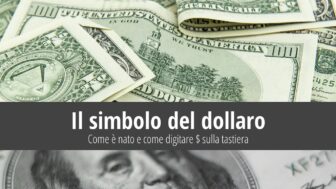 Il simbolo del dollaro – storia, come digitare $ sulla tastiera