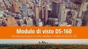 Come compilare il modulo DS-160 per il visto per gli USA