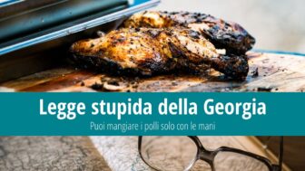 Legge stupida della Georgia: Deve mangiare pollo con le mani