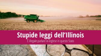 Stupide leggi dell’Illinois: L’inglese non è permesso qui