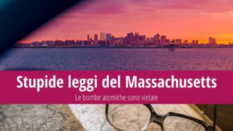 Stupide leggi del Massachusetts: Le atomiche sono vietate!