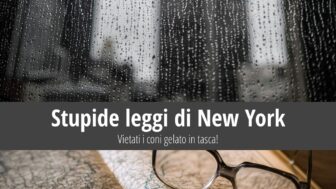 Stupide leggi di New York: Vietati i coni gelato in tasca!