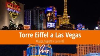 Torre Eiffel a Las Vegas: Altezza, biglietti e curiosità