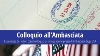 Esperienza di colloquio nelle ambasciate statunitensi