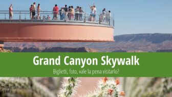 Grand Canyon Skywalk – biglietti, foto, vale la pena visitarlo?