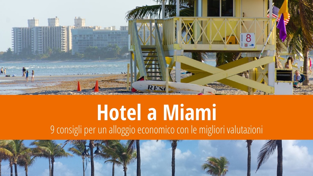 Hotel a Miami – 9 alloggi economici con le migliori valutazioni | © Pixabay.com