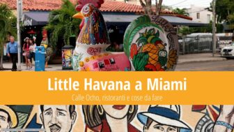 Little Havana a Miami – calle Ocho, ristoranti e cose da fare