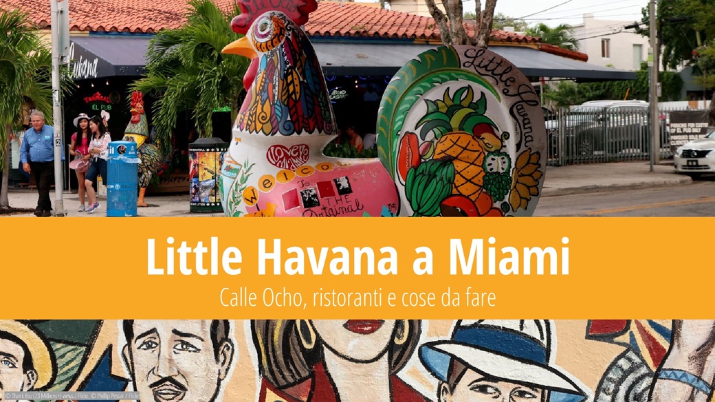 Little Havana a Miami – calle Ocho, ristoranti e cose da fare | © Thank You (23 Millions+) views / Flickr, © Phillip Pessar / Flickr