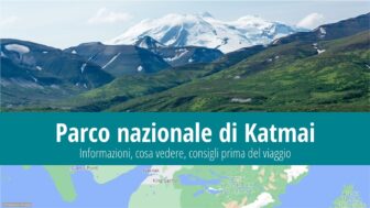 Parco nazionale di Katmai – guida di viaggio, clima e foto