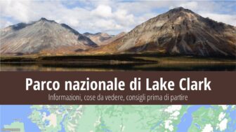 Parco nazionale di Lake Clark – cosa vedere, guida e foto