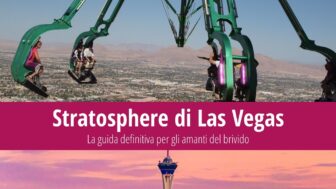 Stratosphere Las Vegas – Attrazioni, Salto, Biglietti e Prezzo